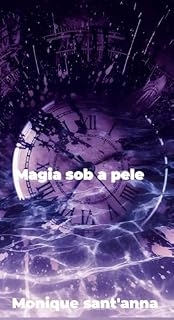 Livro Mágia sob a pele (Herdeiros da magia Livro 1)