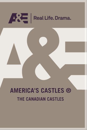 Dvd a&E video documentary america's castles: the canadian castles 1996 1.33:1 (733961748901)