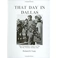 That Day in Dallas: Three Photographers Capture on Film the Day President Kennedy Died
