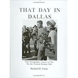 That Day in Dallas: Three Photographers Capture on Film the Day President Kennedy Died