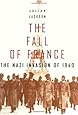 The Fall of France: The Nazi Invasion of 1940 (Making of the Modern World)