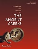 Exploring the World of the Ancient Greeks by 