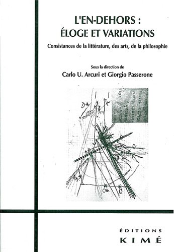 L' en-dehors, éloge et variations