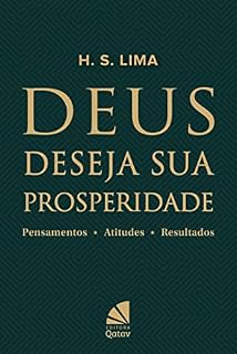 Livro Deus deseja sua prosperidade: Pensamentos - Atitudes - Resultados