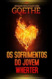 Livro OS SOFRIMENTOS DO JOVEM WHERTER: VERSÃO ORIGINAL
