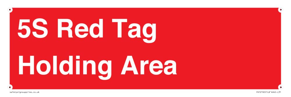 5S Red Tag Holding Area Sign - 300x100mm - L31