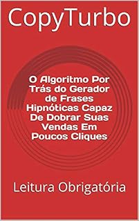 Livro O Algoritmo Por Trás do Gerador de Frases Hipnóticas Capaz De Dobrar Suas Vendas Em Poucos Cliques