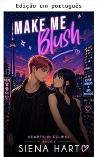 Livro Me faça corar (Corações em eclipse Livro 1)