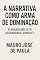 Livro A narrativa como arma de dominação. : O Brasileiro está acovardado, porque?