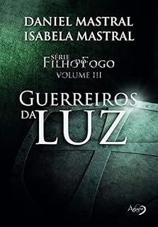 Livro Filho do fogo - Guerreiros da luz - v.3