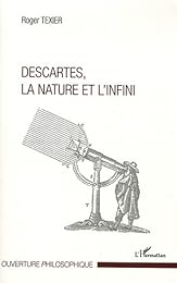 Descartes, la nature et l'infini