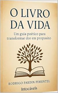 Livro Livro da Vida: Um guia poético para transformar dor em propósito