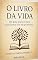 Livro Livro da Vida: Um guia poético para transformar dor em propósito