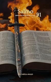 Livro Salmo 91: Devocional Profético de Oração