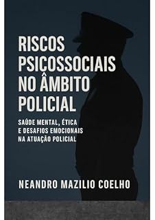 Livro Riscos Psicossociais no Âmbito Policial