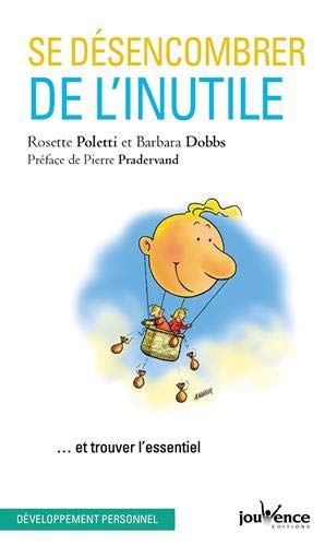 Se désencombrer de l'inutile Se désencombrer de l'inutile