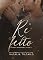 Livro Refeito : Trilogia Recomeços - Livro 3