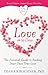 Love in 90 Days: The Essential Guide to Finding Your Own True Love