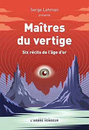 Maîtres du vertige: six récits de l’âge d’or