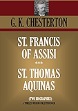 ST. FRANCIS OF ASSISI & ST. THOMAS AQUINAS (TWO BIOGRAPHIES) (Timeless Wisdom Collection Book 1135)