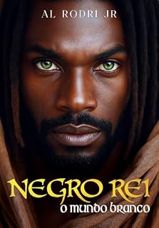 Livro NEGRO REI: O MUNDO BRANCO