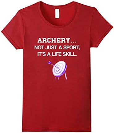 Women's Archery Not Just a Sport It's a Life Skill T-Shirt XL Cranberry