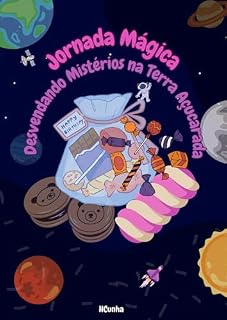 Livro Jornada Mágica Desvendando Mistérios na Terra Açucarada