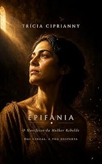 Livro Epifania: O Manifesto da Mulher Rebelde