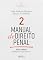 Livro Manual de Direito Penal - Parte Especial -: Arts. 121º a 234 do CP - 38ª Ed - 2025 - Volume 2