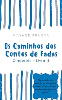Livro Os Caminhos dos Contos de Fadas: Cinderela - Livro II