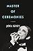 Master of Ceremonies: A Memoir by Joel Grey