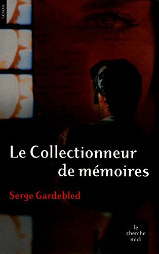 Le  collectionneur de mémoires