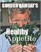Gordon Ramsay's Healthy Appetite by 