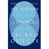 The Woman's Dictionary of Symbols and Sacred Objects