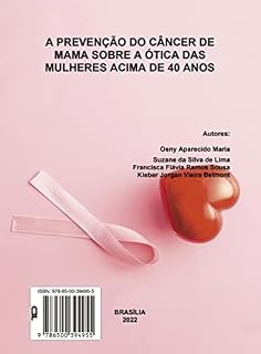 Livro A Prevenção do câncer de mama sobre a ótica das mulheres acima de 40 anos