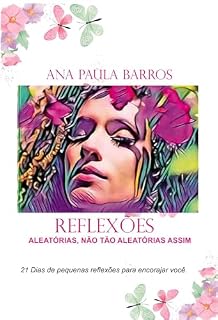 Livro Reflexões Aleatórias, Não Tão Aleatórias Assim