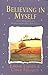 Believing In Myself: Self Esteem Daily Meditations