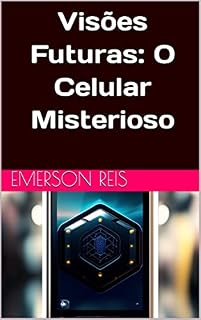 Livro Visões Futuras: O Celular Misterioso