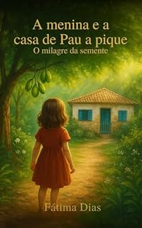 Livro A Menina e a Casa de Pau a Pique: A casa dos mistérios