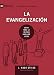 La Evangelización (Evangelism) 9Marks (Edificando Iglesias Sanas (Spanish)) (Spanish Edition) by J. Mack Stiles