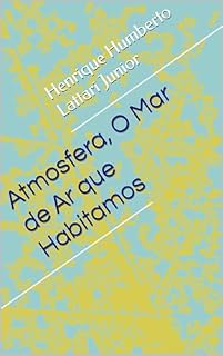 Livro Atmosfera, O Mar de Ar que Habitamos