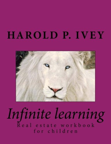 Infinite learning: Real estate workbook for children Infinite learning: Real estate workbook for children
