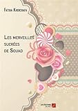 Les merveilles sucrées de Souad by