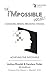 The I'mpossible Project: Changing Minds, Breaking Stigma, Achieving the Impossible - Book by Joshua Rivedal