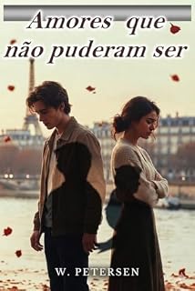 Livro Amores que não puderam ser.