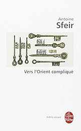 Vers l'Orient compliqué