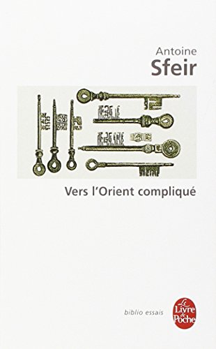Vers l'Orient compliqué