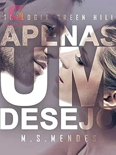 Livro Apenas um Desejo (Green Hill - livro 1)
