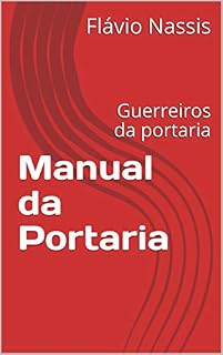 Livro Manual da Portaria: Guerreiros da portaria