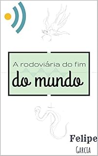 Livro A RODOVIÁRIA DO FIM DO MUNDO